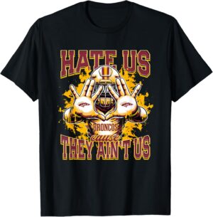 Brookwood Broncos Logo Hate Us Cause They Ain't HS T-Shirt